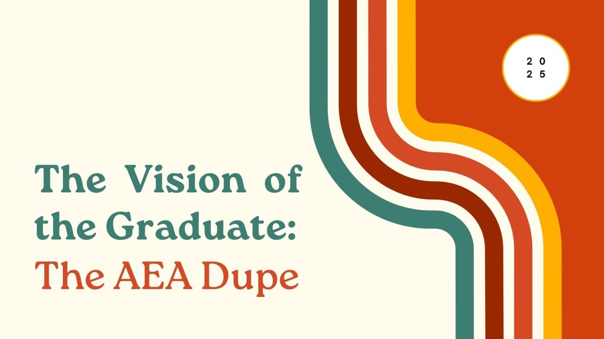 Vision of the Graduate Assessments: The AEA Dupe